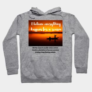 THINGS HAPPEN BECAUSE THE WORLD IS MESSED UP Hoodie